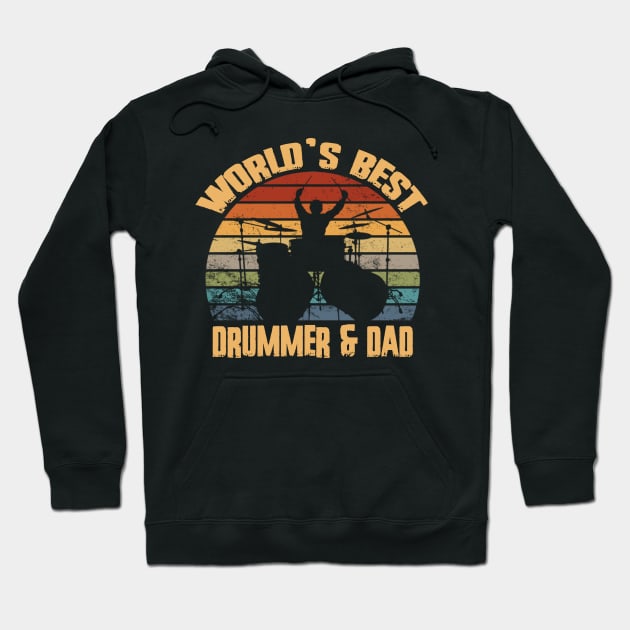 World's Best Drummer And Dad Hoodie by FogHaland86